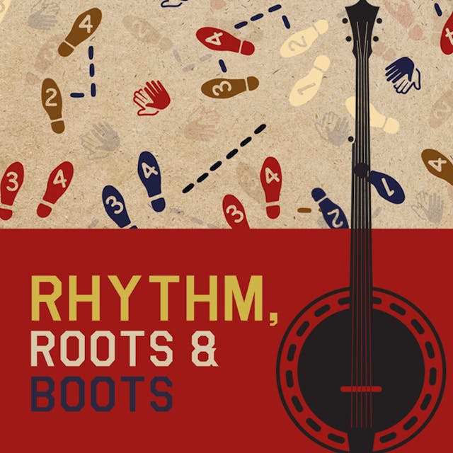 Rhythm, Roots And Boots