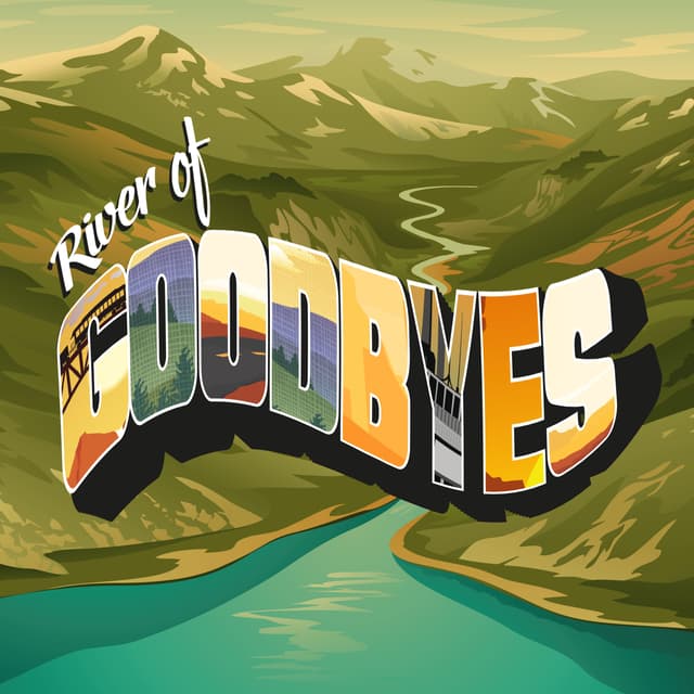 River Of Goodbyes
