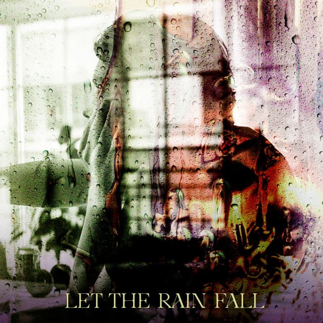 Let The Rain Fall