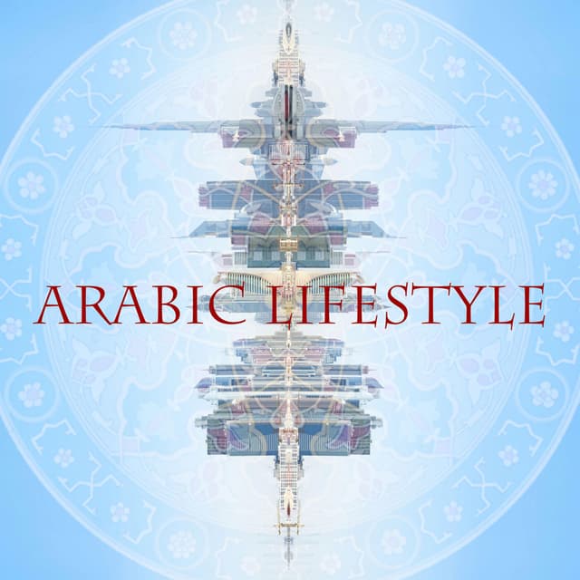 Arabic Lifestyle